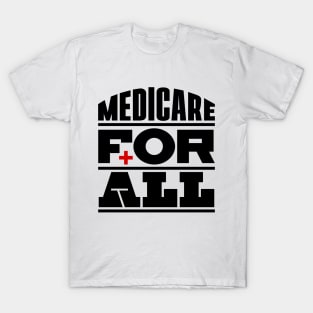 Medicare For All T-Shirt